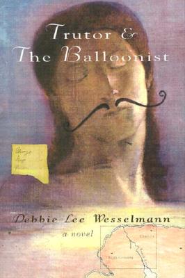 Trutor and the Balloonist - Wesselmann, Debbie Lee