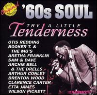 Try a Little Tenderness: '60s Soul - Various Artists