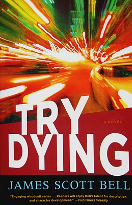 Try Dying - Bell, James Scott