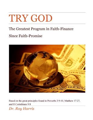 Try God: Getting ''UNEXPECTED MONIES'' - Harris Pastor, Roy J