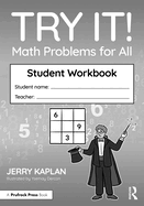 Try It! Math Problems for All: Student Workbook
