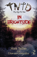 Try Not to Die: In Brightside: An Interactive Adventure