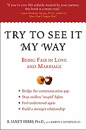 Try to See It My Way: Being Fair in Love and Marriage