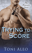 Trying to Score: The Assassins Series