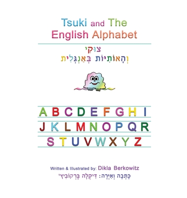 Tsuki and The English Alphabet - Berkowitz, Dikla