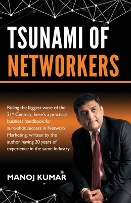 Tsunami of Networkers - Kumar, Manoj