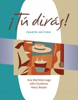 Tu Diras! (with Audio CD) - Martinez-Lage, Ana, and Gutierrez, John R, and Rosser, Harry L