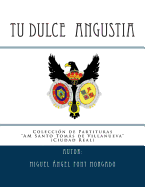 Tu Dulce Angustia - Marcha Procesional: Partituras Para Agrupacion Musical