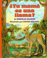 Tu Mama Es Una Llama? - Guarino, Deborah, and Kellogg, Steven (Illustrator)