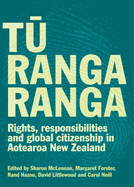 Tu Rangaranga: Rights, Responsibilities and Global Citizenship in Aotearoa New Zealand