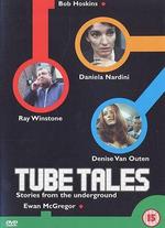 Tube Tales