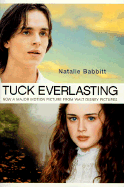 Tuck Everlasting, Movie-Tie-In Edition - Babbitt, Natalie