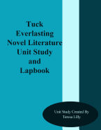 Tuck Everlasting Novel Literature Unit Study and Lapbook