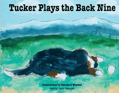 Tucker Plays the Back Nine