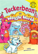 Tuckerbean at Waggle World - Kalz, Jill