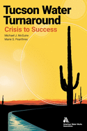 Tucson Water Turnaround: From Crisis to Success