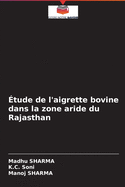 ?tude de l'aigrette bovine dans la zone aride du Rajasthan
