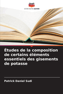 ?tudes de la composition de certains ?l?ments essentiels des gisements de potasse