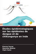 ?tudes ?pid?miologiques sur les ?pid?mies de dengue et de chikungunya en Inde