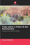 Tudo sobre a Febre Q dos Ruminantes