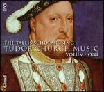 Tudor Church Music, Vol.1: Tallis Scholar