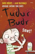 Tudur Budr: Smwt!