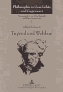Tugend Und Weltlauf: Vortraege Und Aufsaetze Ueber Die Philosophie Schopenhauers (1960-2003)