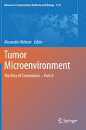 Tumor Microenvironment: The Role of Chemokines - Part a