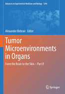 Tumor Microenvironments in Organs: From the Brain to the Skin - Part B