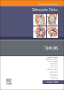 Tumors, an Issue of Orthopedic Clinics: Volume 54-1