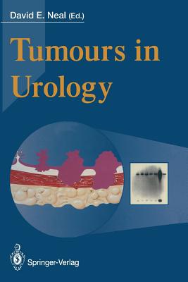 Tumours in Urology - Neal, David E (Editor)