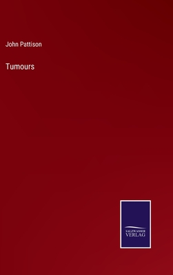 Tumours - Pattison, John