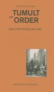 Tumult and Order: La Malcontenta 1924 - 1939