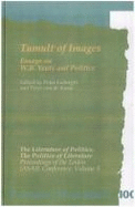 Tumult of Images: Essays on W.B. Yeats and Politics