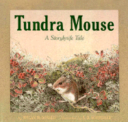 Tundra Mouse: A Storyknife Tale - McDonald, Megan