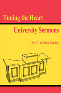 Tuning the Heart - Gaddy, C Welton