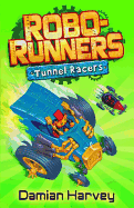 Tunnel Racers: Book 2