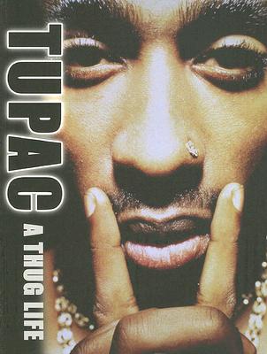 Tupac: A Thug Life - Brown, Sam (Editor), and Ex, Kris (Foreword by)