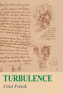 Turbulence: The Legacy of A. N. Kolmogorov - Frisch, Uriel, and Uriel, Frisch