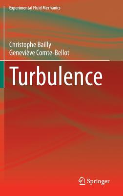 Turbulence - Bailly, Christophe, and Comte-Bellot, Genevive