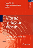 Turbulent Combustion Modeling: Advances, New Trends and Perspectives