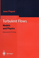 Turbulent Flows: Models and Physics