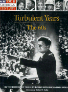 Turbulent Years: The 60s - Time-Life Books