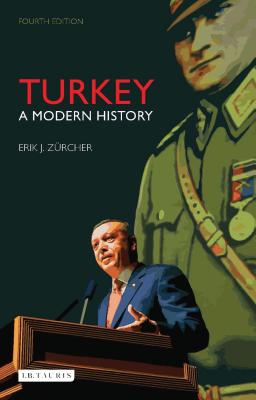Turkey: A Modern History - Zrcher, Erik J.