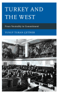 Turkey and the West: From Neutrality to Commitment