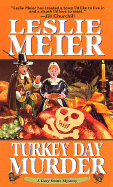 Turkey Day Murder - Meier, Leslie, and Meier, Lesilie