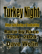Turkey Night: Midget Auto Racing at Thanksgiving