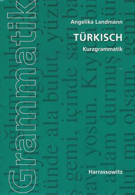 Turkisch: Kurzgrammatik - Landmann, Angelika