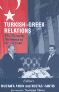 Turkish-Greek Relations: The Security Dilemma in the Aegean