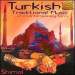 Turkish Traditional Music in a Contemporary Form